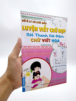 Vở Ô Ly Có Chữ Mẫu Luyện Viết Chữ Đẹp - Nét Thanh Nét Đậm, Chữ Viết Hoa - Tập 1 (Tái Bản)