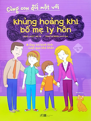 Sách Cùng Con Đối Mặt Với Khủng Hoảng Khi Bố Mẹ Ly Hôn