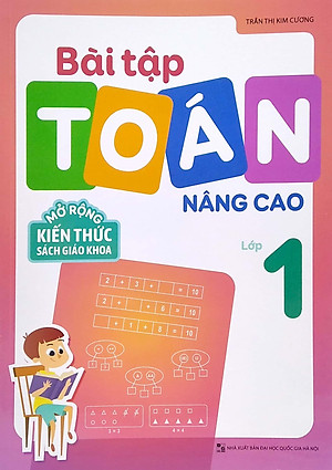 Bài Tập Toán Nâng Cao Lớp 1 - Mở Rộng Kiến Thức Sách Giáo Khoa