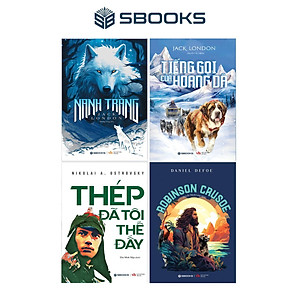 Combo 4 Cuốn Sách: Nanh Trắng + Tiếng Gọi Của Hoang Dã + Thép Đã Tôi Thế Đấy + Robinson Crusoe - SBOOKS