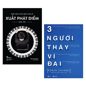 Combo Sách Tư Duy - Kỹ Năng Sống : Giới Hạn Của Bạn Chỉ Là Xuất Phát Điểm Của Tôi + Ba Người Thầy Vĩ Đại ( Combo Sách Giúp Bạn Biết Bạn Đang Đứng Ở  Đâu / Tặng kèm Bookmark Greenlife ) 