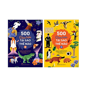 Sách 500 câu hỏi Tại sao - Thế nào