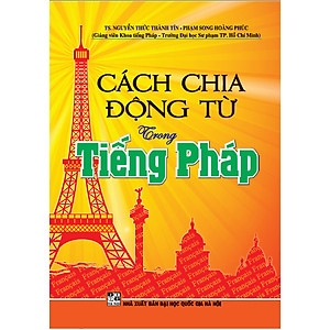 Cách Chia Động Từ Trong Tiếng Pháp