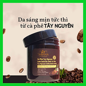 Combo 2 hộp Cà phê Tẩy da chết Tabaha 250ml từ Cà phê Tây Nguyên & Dầu dừa Bến Tre