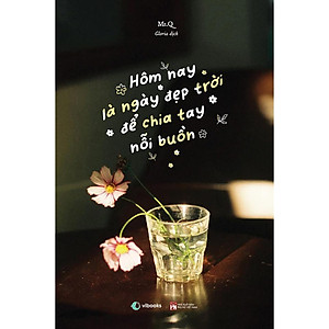 Sách - Hôm Nay Là Ngày Đẹp Trời Để Chia Tay Nỗi Buồn - Song Ngữ Trung - Việt - Sổ Tay - AZ Việt Nam