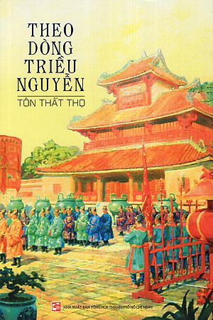 Sách Theo Dòng Triều Nguyễn (Tái Bản 2020)