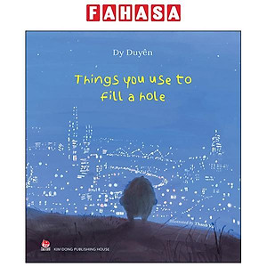 Sách - Things You Use To Fill A Hole