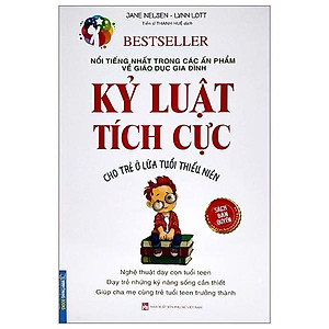 Kỷ Luật Tích Cực (Cho Trẻ Ở Lứa Tuổi Thiếu Niên)