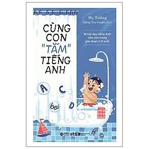 Sách Cùng Con Tắm Tiếng Anh (Tái Bản)