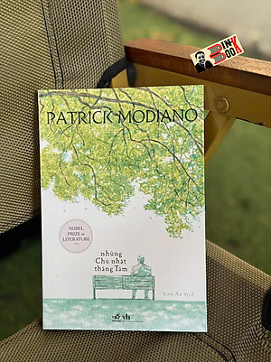 NHỮNG CHỦ NHẬT THÁNG TÁM – Patrick Modiano – Lâm An dịch – Nhã Nam – NXB Văn học