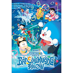 Tiểu Thuyết Doraemon: Nobita Và Bản Giao Hưởng Địa-Cầu