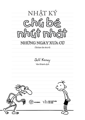 Nhật Ký Chú Bé Nhút Nhát - Tập 10 Những Ngày Xưa Cũ bản Tiếng Việt