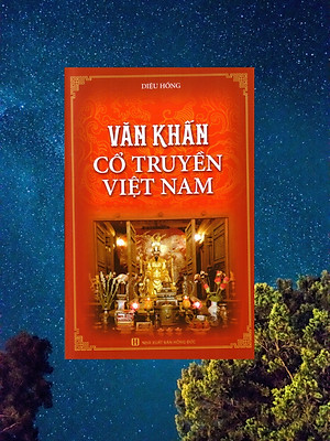 Văn khấn cổ truyền Việt Nam ( chỉnh lý, hiệu đính )
