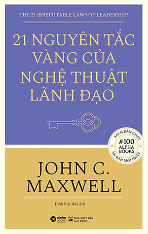 21 Nguyên Tắc Vàng Của Nghệ Thuật Lãnh Đạo _AL