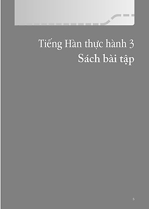 Sách Tiếng Hàn Thực Hành (Tập 3) - Trình Độ Trung Cấp - Bài Tập