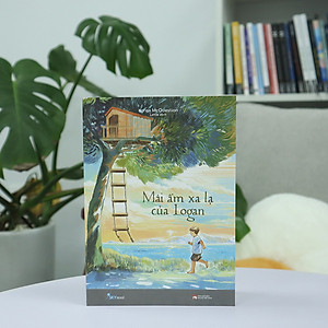 Sách Mái Ấm Xa Lạ Của Logan