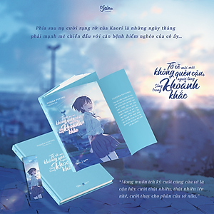 Sách Tớ Sẽ Mãi Mãi Không Quên Cậu, Người Từng Sống Trong Khoảnh Khắc
