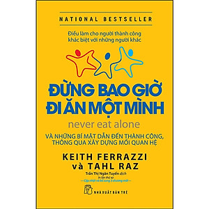 Đừng bao giờ đi ăn một mình (NXB Trẻ)
