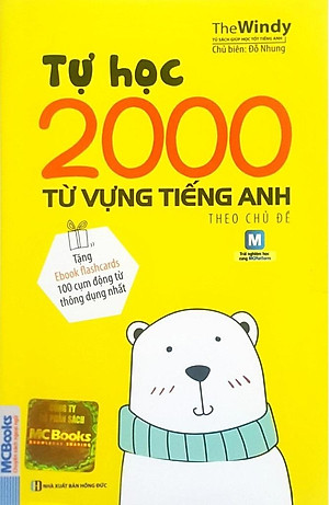 Tự Học 2000 Từ Vựng Tiếng Anh Theo Chủ Đề (Tái Bản)