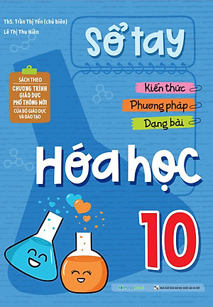 Sổ Tay Kiến Thức-Phương Pháp-Dạng Bài Hóa Học 10 (MEGA)