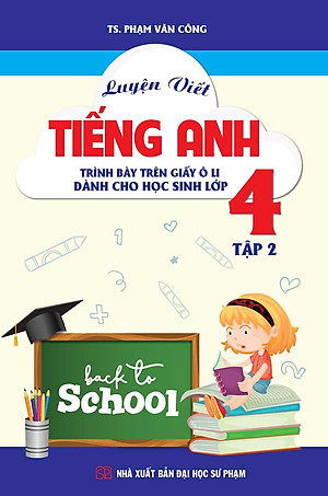 Sách Luyện Viết Tiếng Anh Trình Bày Trên Giấy Ô Li Dành Cho Học Sinh Lớp 4 Tập 2