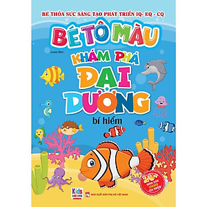 Sách - Bé Tô Màu - Khám Phá Đại Dương Bí Hiểm - 20+ Hình Dán Sticker - Việt Thư