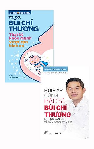 Combo Hỏi Đáp Cùng Bác Sĩ Bùi Chí Thương + Thai Kỳ Khỏe Mạnh (Bộ 2 Cuốn) _TRE