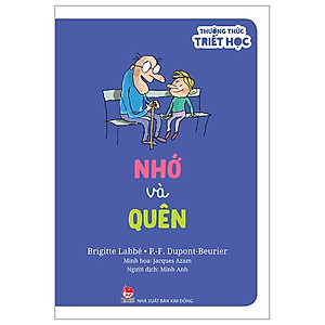 Thưởng Thức Triết Học - Nhớ Và Quên