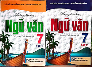 Combo Hướng Dẫn Học Ngữ Văn Lớp 7 Tập 1 + Tập 2 ( Dùng Kèm Sách Giáo Khoa Chân Trời Sáng Tạo )