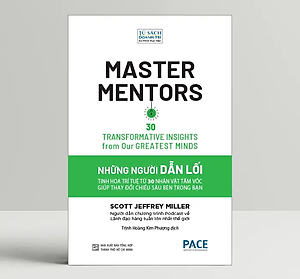 Những Người Dẫn Lối (Master Mentors) - Scott Jeffrey Miller - PACE Books
