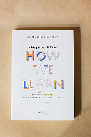 Chúng Ta Học Thế Nào HOW WE LEARN
