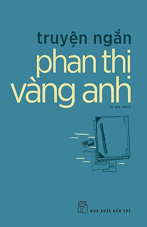 Truyện Ngắn Phan Thị Vàng Anh - TRE