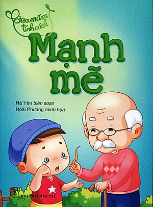 Sách Gieo Mầm Tính Cách – Mạnh Mẽ ( Tái Bản )