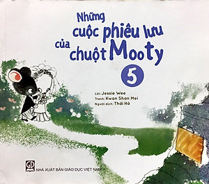 Sách Những cuộc phiêu lưu của chuột Mooty - tập 5 (dành cho trẻ 3-10 tuổi)