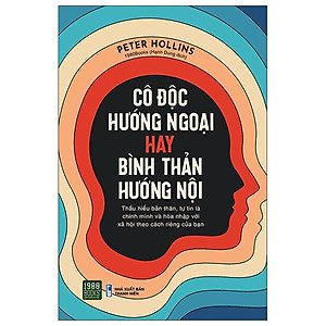 Cô Độc Hướng Ngoại Hay Bình Thản Hướng Nội