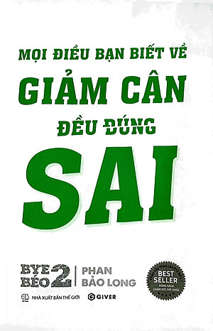 Bye Béo 2 - Mọi Điều Bạn Biết Về Giảm Cân Đều Sai