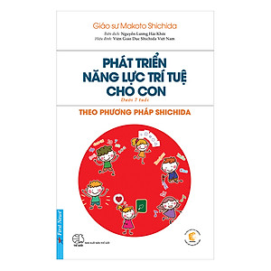 Sách Phát Triển Năng Lực Trí Tuệ Cho Con Theo Phương Pháp Shichida (Dành Cho Trẻ Dưới 7 Tuổi)