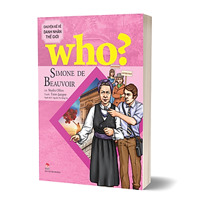Sách Who? Chuyện Kể Về Danh Nhân Thế Giới - Simone De Beauvoir