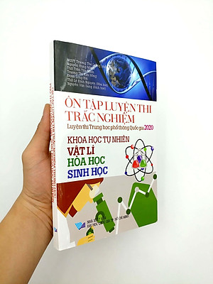 Sách Ôn Tập Luyện Thi Trắc Nghiệm THPT Quốc Gia 2020 - Khoa Học Tự Nhiên