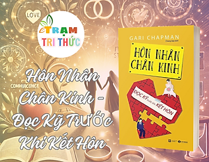 Hôn Nhân Chân Kinh - Đọc Kỹ Trước Khi Kết Hôn - Gary Chapman - NXB Lao Động