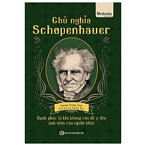 Sách - Chủ Nghĩa Schopenhauer - Hạnh Phúc Là Khi Không Còn Để Ý Tới Ánh Nhìn Của Người Khác