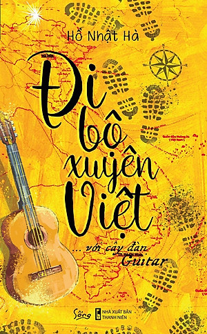 Sách Đi Bộ Xuyên Việt Với Cây Đàn Guitar