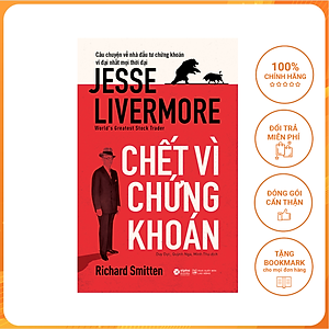 Sách - Chết Vì Chứng Khoán - Jesse Livermore