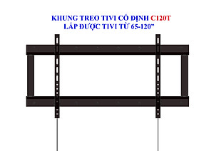 Khung treo tivi cố định Cảnh Phong C120T kích thước từ 65-120 inch - Hàng chính hãng