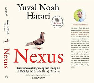 NEXUS – Lược sử của những mạng lưới thông tin từ Thời đại Đồ đá đến Trí tuệ nhân tạo – Yuval Noah Harari – Omega (bìa mềm)