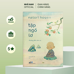Sách - Tập ngó lơ: Đường đến tâm an (Natori Hogen) (Nhã Nam Official)