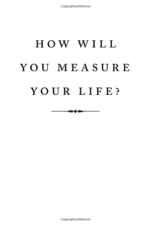 Sách How Will You Measure Your Life?