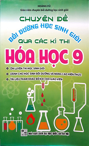 Sách Chuyên Đề Bồi Dưỡng Học Sinh Giỏi Qua Các Kỳ Thi Hóa Học Lớp 9