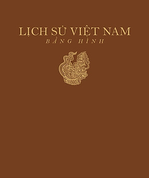 Lịch Sử Việt Nam Bằng Hình - Bìa Cứng