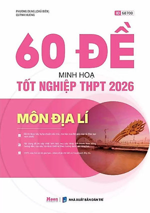 Sách - 60 Đề Minh Họa Tốt Nghiệp THPT 2026 - Môn Địa Lí